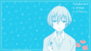 Tanaka-kun Is Always Listless