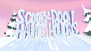 Scooby-Doo! Haunted Holidays