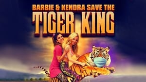 Barbie & Kendra Save the Tiger King