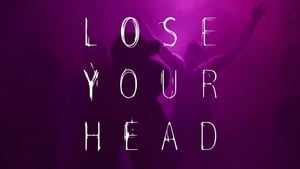 Lose Your Head