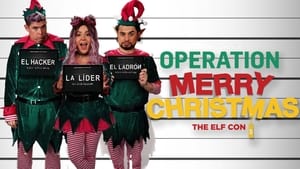 Operation Merry Christmas: The Elf Con