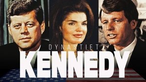 American Dynasties: The Kennedys
