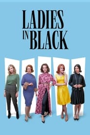 دانلود سریال Ladies in Black 2024 (خانم های سیاهپوش)
