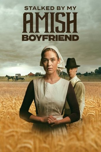 دانلود فیلم Stalked by My Amish Boyfriend 2024