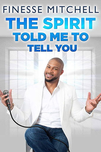 دانلود فیلم Finesse Mitchell: The Spirit Told Me to Tell You 2018