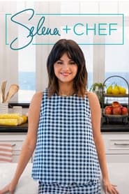 دانلود سریال Selena + Chef 2020 (سلنا و سرآشپز)