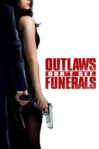 دانلود فیلم Outlaws Don't Get Funerals 2019 (قانون شکنان تشییع جنازه ندارند)