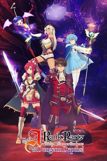 دانلود سریال I Left My A-Rank Party to Help My Former Students Reach the Dungeon Depths! 2025