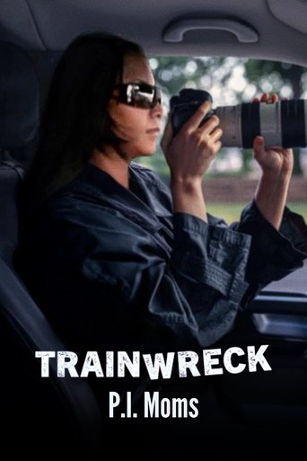 دانلود فیلم Trainwreck: P.I. Moms 2025