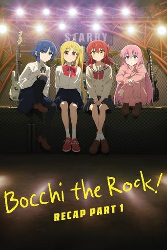 دانلود فیلم BOCCHI THE ROCK! Recap Part 1 2024