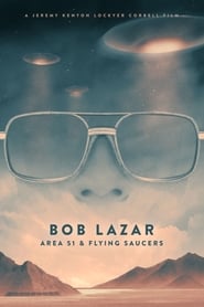دانلود فیلم Bob Lazar: Area 51 and Flying Saucers 2018 (باب لازار, منطقه ۵۱, بشقاب پرنده ها)