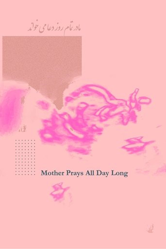 دانلود فیلم Mother Prays All Day Long 2022