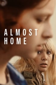 دانلود فیلم Almost Home 2018