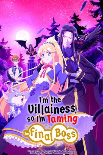 دانلود سریال I'm the Villainess, So I'm Taming the Final Boss 2022 (من شخصیت زن منفی داستانم، پس غول آخر داستانو اهلی میکنم!)