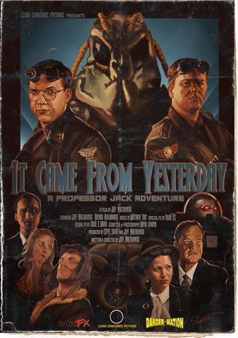 دانلود فیلم It Came From Yesterday 2016