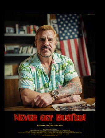 دانلود فیلم Never Get Busted! 2025