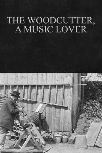 دانلود فیلم The Woodcutter, a Music Lover 1898