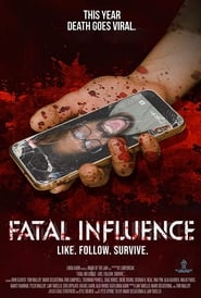 دانلود فیلم Fatal Influence: Like. Follow. Survive. 2022 (تأثیر کشنده: لایک کردن. دنبال کردن. زنده ماندن.)