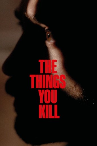 دانلود فیلم The Things You Kill 2025 (چیزهایی که می کُش)