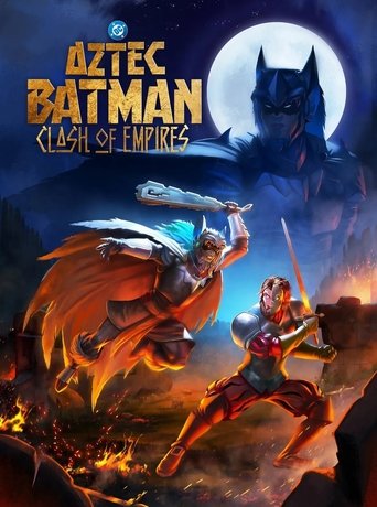 دانلود فیلم Aztec Batman: Clash of Empires 2025 (بتمن آزتک: نبرد امپراتوری‌ها)