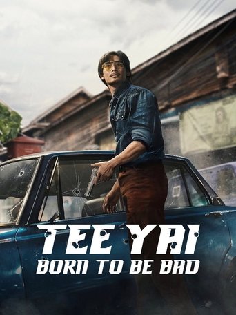 دانلود فیلم Tee Yai: Born to Be Bad 2025