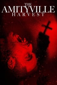 دانلود فیلم The Amityville Harvest 2020 (برداشت آمیتیویل )
