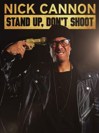 دانلود فیلم Nick Cannon: Stand Up, Don't Shoot 2017