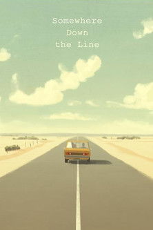 دانلود فیلم Somewhere Down the Line 2014