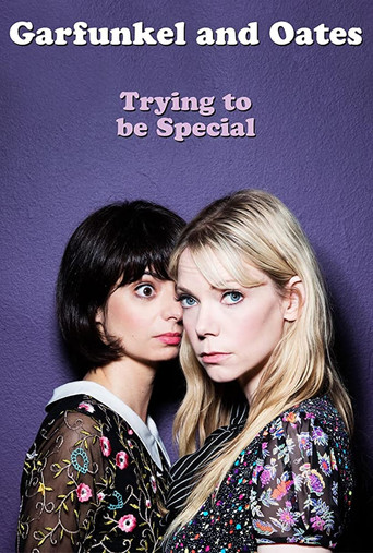 دانلود فیلم Garfunkel and Oates: Trying to be Special 2016