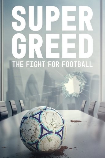 دانلود فیلم Super Greed: The Fight for Football 2022