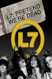 دانلود فیلم L7: Pretend We're Dead 2016 (وانمود کنیم که ما مرده ایم)