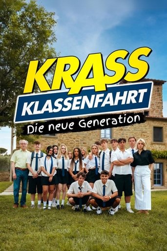 دانلود سریال Krass Klassenfahrt - Die neue Generation 2024