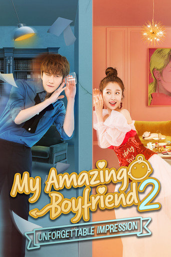 دانلود سریال My Amazing Boyfriend 2: Unforgettable Impression 2019