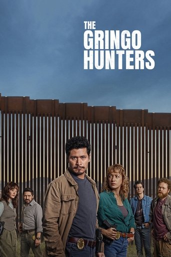 دانلود سریال The Gringo Hunters 2025 (شکارچیان گرینگو)