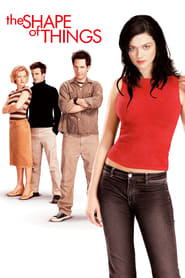 دانلود فیلم The Shape of Things 2003