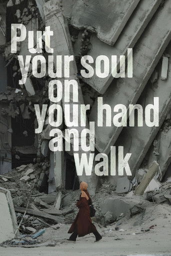 دانلود فیلم Put Your Soul on Your Hand and Walk 2025
