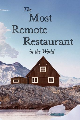 دانلود فیلم The Most Remote Restaurant in the World 2023