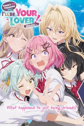 دانلود سریال There's No Freaking Way I'll Be Your Lover! Unless... 2025