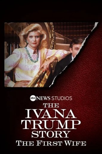 دانلود فیلم The Ivana Trump Story: The First Wife 2022